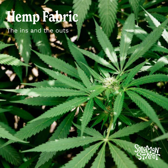 The ins and outs of Hemp Fabric